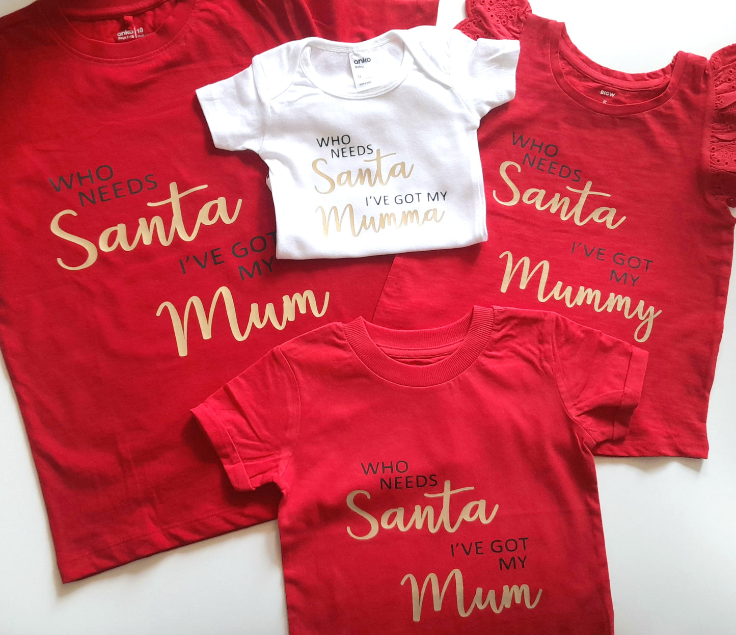 Christmas Tshirt - 'Who Needs Santa, I have my ___'