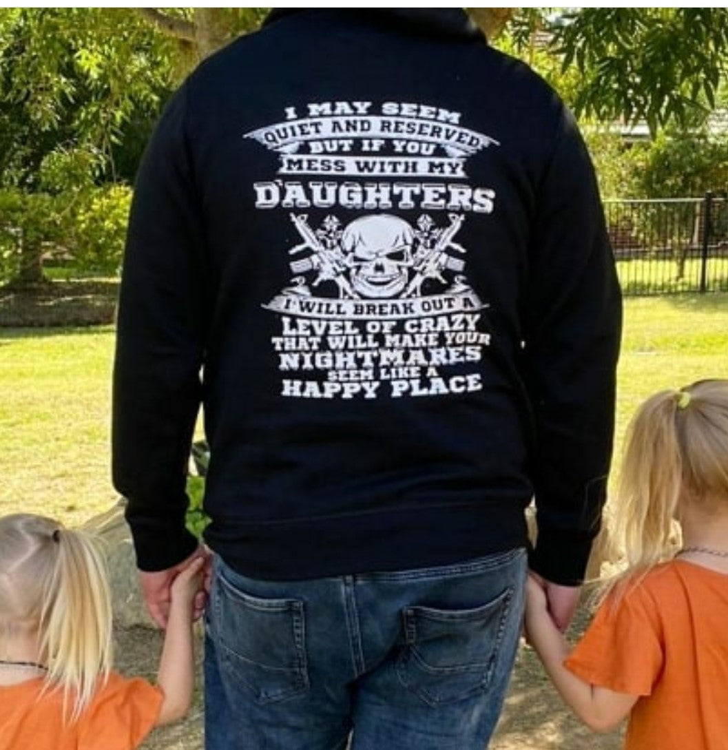 Hoodie - 'don't mess with my daughters'