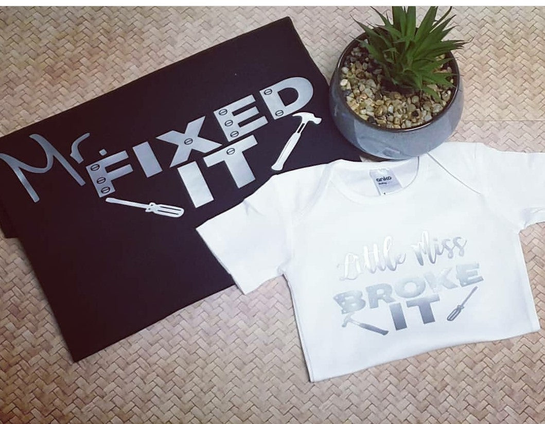 Tshirt - 'mr fixed it & little miss/mr broke it'