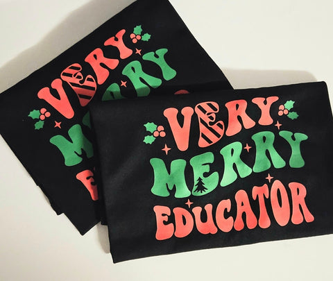 Christmas Tshirt - 'very merry educator'