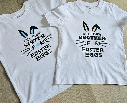 Easter Tshirt - 'will trade ___ for easter eggs'