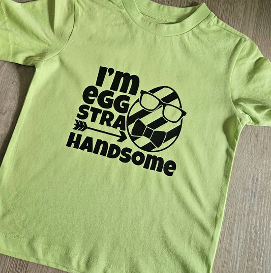 Easter Tshirt - 'eggstra handsome'