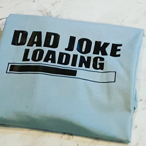 Tshirt - 'dad joke loading'