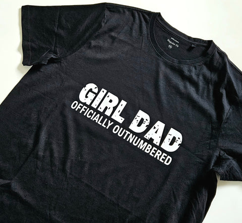 Tshirt - 'girl dad officially outnumbered'